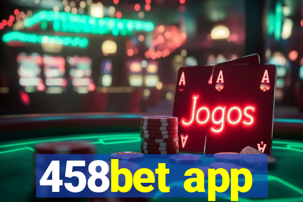 458bet app